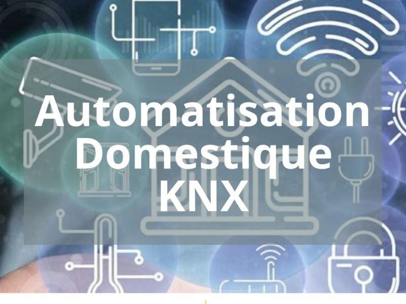 AUTOMATISATION DOMESTIQUE KNX