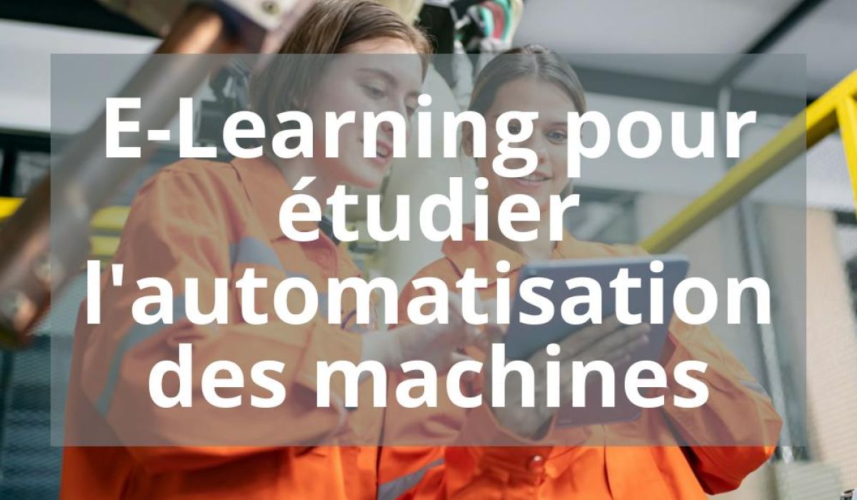 E-LEARNING POUR ETUDIER L&rsquo;AUTOMATISATION DES MACHINES