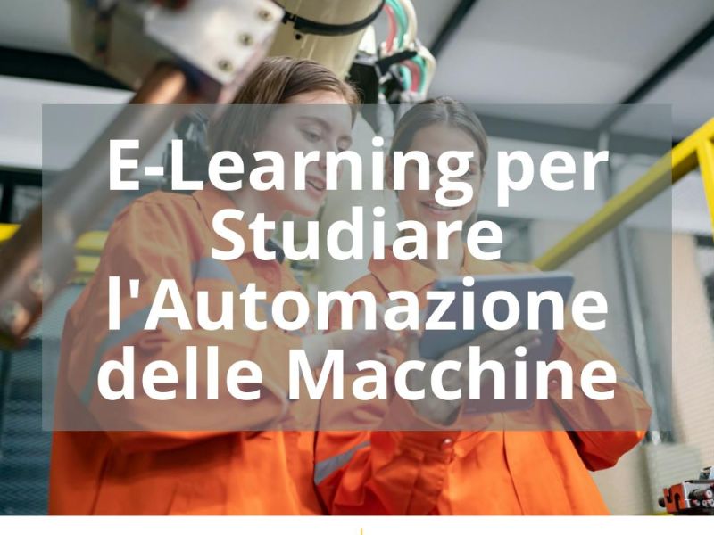 E-LEARNING PER STUDIARE L’AUTOMAZIONE DELLE MACCHINE